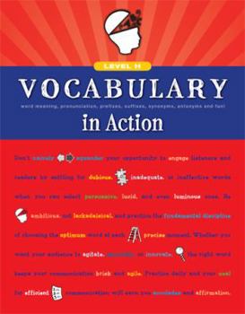 Paperback Vocabulary in Action Level H: Word Meaning, Pronunciation, Prefixes, Suffixes, Synonyms, Antonyms, and Fun! (Vocabulary in Action 2010) Book