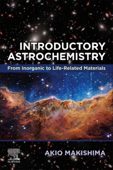 Paperback Introductory Astrochemistry: From Inorganic to Life-Related Materials Book