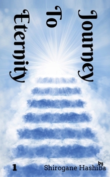 Paperback Journey To Eternity 1 Book