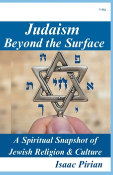 Paperback Judaism - Beyond The Surface, A Spiritual Snapshot of Jewish Religion & Culture Book