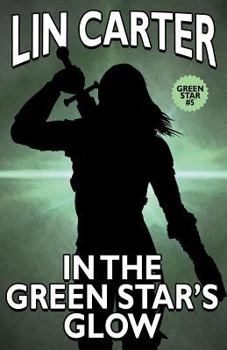 In the Green Star's Glow - Book #5 of the Green Star