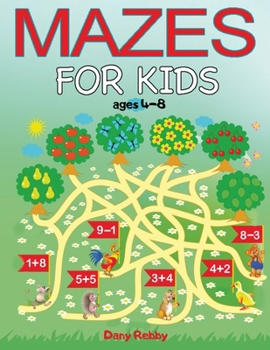 Paperback Mazes For Kids Ages 4-8: An Activity Book That Brings Joy To Children & Boosts Their Logical Skills Book