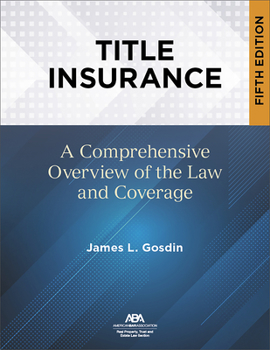 Paperback Title Insurance, Fifth Edition: A Comprehensive Overview of the Law and Coverage Book