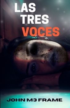 Paperback Las Tres Voces: Historia Corta - Cuento [Spanish] Book