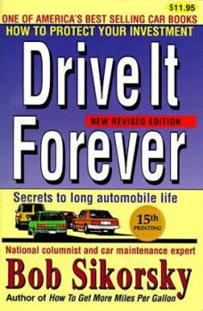 Paperback Drive It Forever: Secrets to Long Automobile Life Book