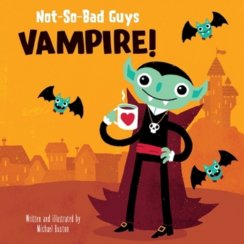 Hardcover Not-So-Bad Guys Vampire! Book