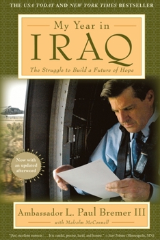 Paperback My Year in Iraq: The Struggle to Build a Future of Hope Book