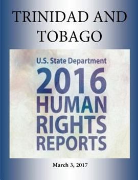 Paperback TRINIDAD AND TOBAGO 2016 HUMAN RIGHTS Report Book