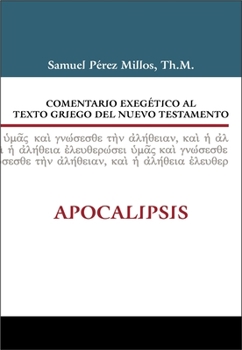Comentario exegético al texto griego del Nuevo Testamento: Apocalipsis