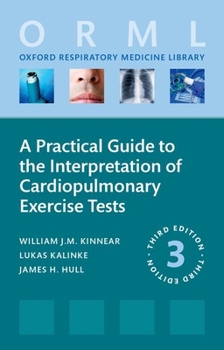 Paperback A Practical Guide to the Interpretation of Cardiopulmonary Exercise Tests Book