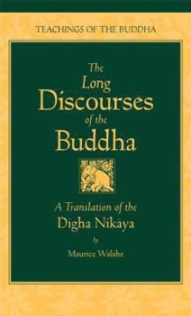 Hardcover The Long Discourses of the Buddha: A Translation of the Digha Nikaya Book