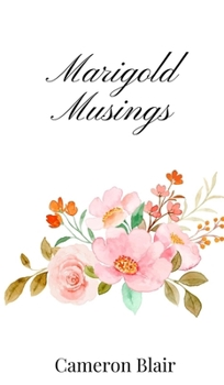 Hardcover Marigold Musings Book