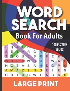 Word search book for adults: Word Search for Adults and Seniors with Big Challenging Puzzles for Relaxing and Fun, 100 Word Search Large Print for adults