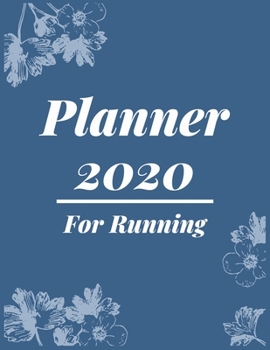 Planner 2020 for Running: Pretty Simple Planner - 2020 Planner (8.5′ x 11′ ), 128 pages