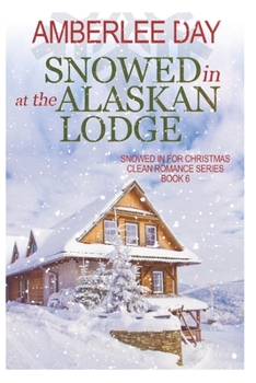 Paperback Snowed In at the Alaskan Lodge Book