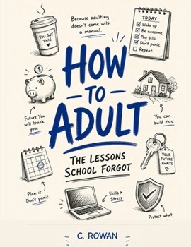 Paperback How to Adult: The Lessons School Forgot Book