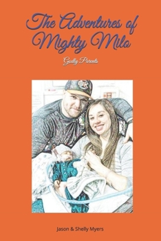 Paperback The Adventures of Mighty Milo Book