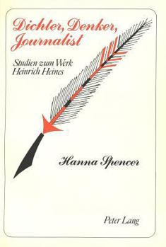 Paperback Dichter, Denker, Journalist: Studien Zum Werk Heinrich Heines [German] Book