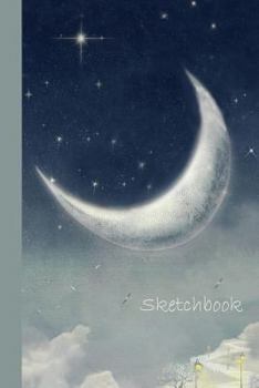 Paperback Sketchbook: Night Moon 6x9 - BLANK JOURNAL WITH NO LINES - Journal notebook with unlined pages for drawing and writing on blank pa Book