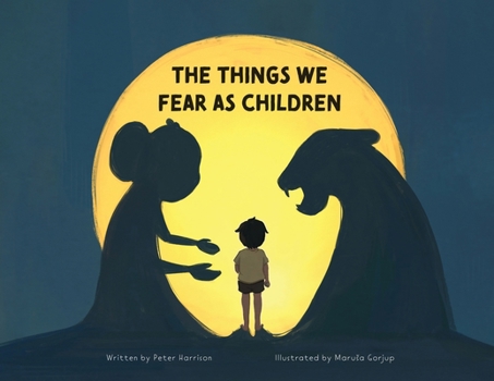 Paperback The Things We Fear as Children Book