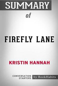 Paperback Summary of Firefly Lane by Kristin Hannah: Conversation Starters Book