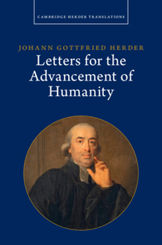Hardcover Johann Gottfried Herder: Letters for the Advancement of Humanity Book