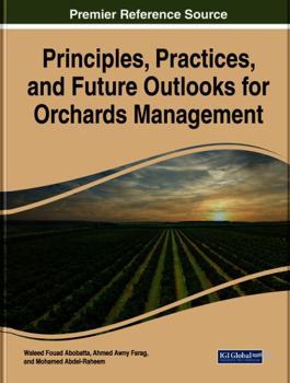 Paperback Handbook of Research on Principles and Practices for Orchards Management Book
