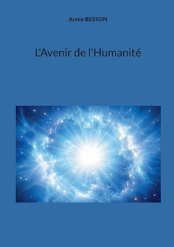 Paperback L'Avenir de l'Humanité [French] Book