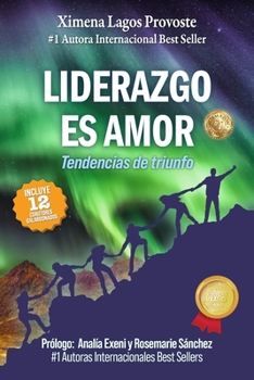 Paperback Liderazgo es amor: Tendencias de triunfo [Spanish] Book