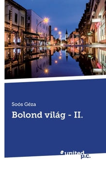 Paperback Bolond vil?g - II. [Hungarian] Book