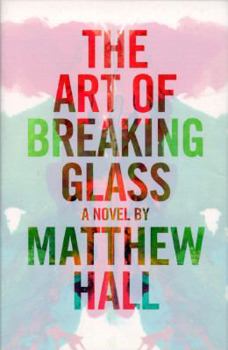 Hardcover The Art of Breaking Glass Book