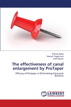 The effectiveness of canal enlargement by ProTaper