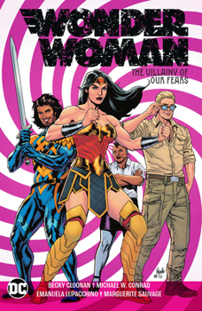 Paperback Wonder Woman Vol. 3: The Villainy of Our Fears Book