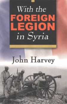 Paperback With the Foreign Legion in Syria Book