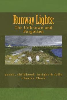 Paperback Runway Lights: The Unknown and Forgotten Book
