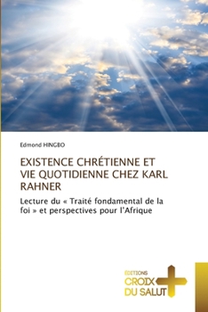 Paperback Existence Chrétienne Et Vie Quotidienne Chez Karl Rahner [French] Book