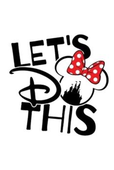 LET'S DO THIS: A Gratitude Journal to Win Your Day Every Day, 6X9 inches, Minnie Magic & Uplifting Quote on White matte cover, 111 pages (Growth ... Journal) for women girls teens friends