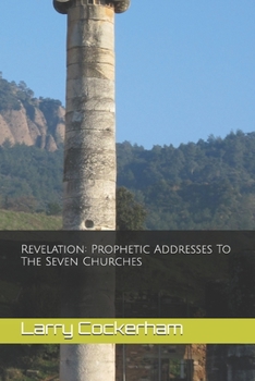 Paperback Revelation: Prophetic Addresses to the Seven Churches Book