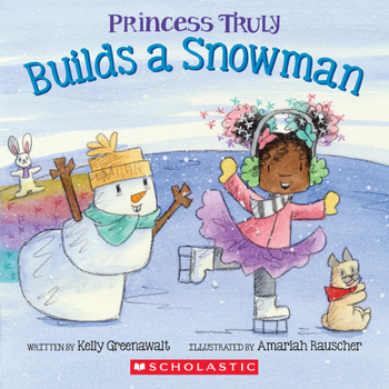 Paperback Princess Truly Builds a Snowman Book