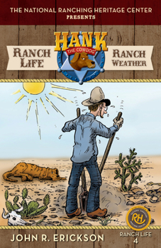 Ranch Life: Ranch Weather - Book #3 of the Hank's Ranch Life