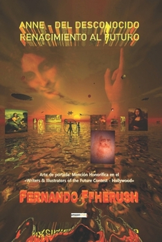 Paperback Anne - del Desconocido Renacimiento Al Futuro [Spanish] Book