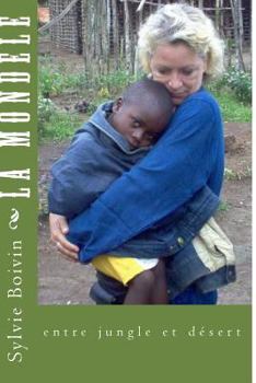 Paperback La Mondele: entre jungle et desert [French] Book