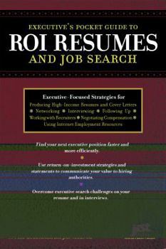 Paperback Executive's Pocket Guide to Roi Resumes: And Job Search Book