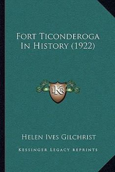 Paperback Fort Ticonderoga In History (1922) Book