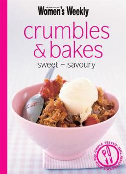 Crumbles and Bakes