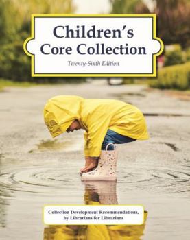 Hardcover Children's Core Collection, 26th Edition (2023): 0 Book