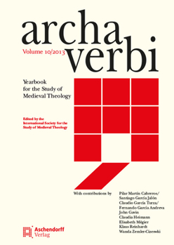 Hardcover Archa Verbi: Yearbook for the Study of Medieval Theology 10 (2013) Book