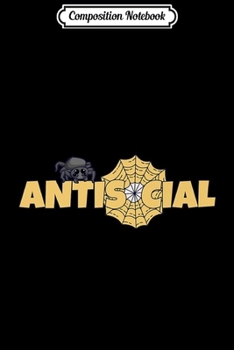 Paperback Composition Notebook: Goth Spider & Web Antisocial Premium Journal/Notebook Blank Lined Ruled 6x9 100 Pages Book