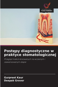 Postepy diagnostyczne w praktyce stomatologicznej (Polish Edition)