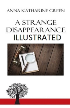 Paperback A Strange Disappearance Illustrated Book